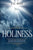 Holiness: It's Natures, Hindrances, Difficulties and Roots (Annotated)