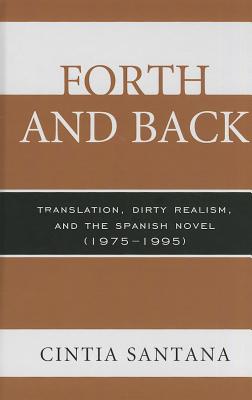 Forth and Back: Translation, Dirty Realism, and the Spanish Novel (1975-1995)