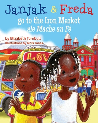 Janjak and Freda Go to the Iron Market