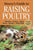 Storey's Guide to Raising Poultry, 4th Edition: Chickens, Turkeys, Ducks, Geese, Guineas, Game Birds