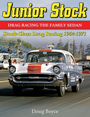 Junior Stock: Drag Racing the Family Sedan