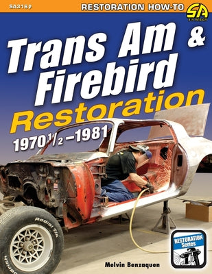 Trans Am & Firebird Restoration: 1970-1/2 - 1981