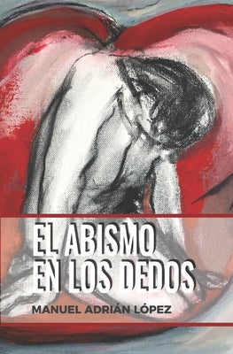 El Abismo En Los Dedos