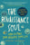 The Renaissance Soul: How to Make Your Passions Your Life--A Creative and Practical Guide