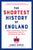 The Shortest History of England: Empire and Division from the Anglo-Saxons to Brexit--A Retelling for Our Times