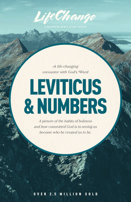 A Life-Changing Encounter with God's Word from the Books of Leviticus & Numbers