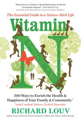 Vitamin N: The Essential Guide to a Nature-Rich Life