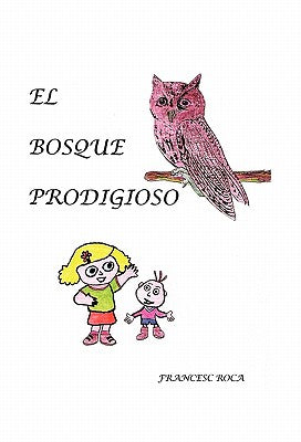 El Bosque Prodigioso