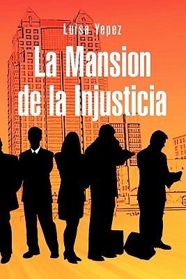 La Mansion de La Injusticia