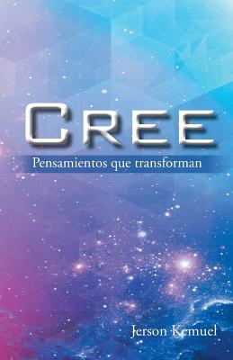 Cree: Pensamientos Que Transforman