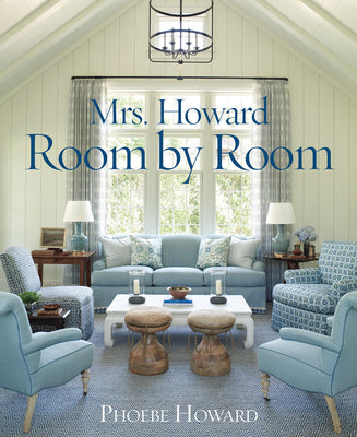 Mrs. Howard, Room by Room