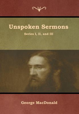 Unspoken Sermons, Series I, II, and III