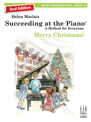 Succeeding at the Piano, Merry Christmas - Book 1a (2nd Edition)