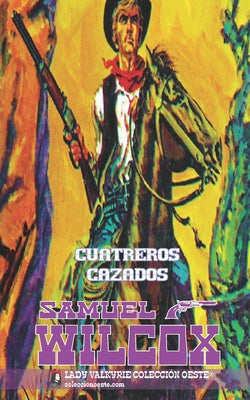 Cuatreros Cazados