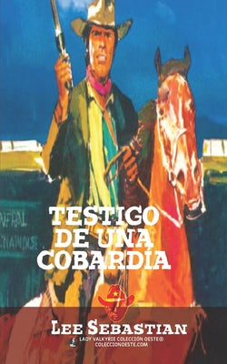 Testigo de una cobardía (Colección Oeste)