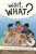 Wait, What?: A Comic Book Guide to Relationships, Bodies, and Growing Up