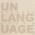 Unlanguage