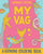 My Vag: A Rhyming Coloring Book