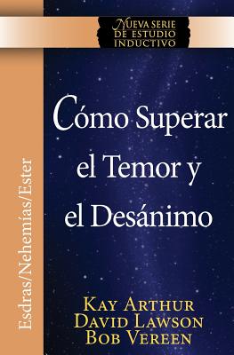 Como Superar El Temor y El Desanimo / Overcoming Fear and Discouragement (Niss Series)