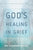 God's Healing in Grief (Revised Edition)