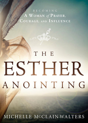 The Esther Anointing