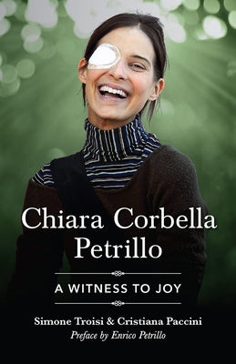 Chiara Corbella Petrillo: A Witness to Joy