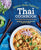 The Better Than Takeout Thai Cookbook: Favorite Thai Food Recipes Made at Home