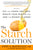 The Starch Solution: Eat the Foods You Love, Regain Your Health, and Lose the Weight for Good!