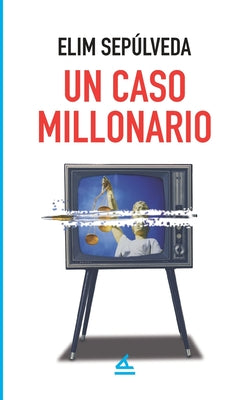 Un caso millonario