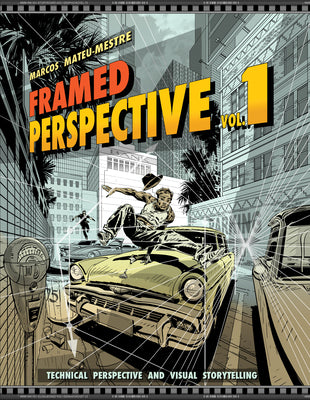 Framed Perspective Vol. 1: Technical Perspective and Visual Storytelling