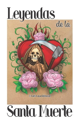 Leyendas de la Santa Muerte