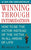 Winning Through Intimidation: How to Be the Victor, Not the Victim, in Business and in Life