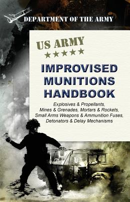 U.S. Army Improvised Munitions Handbook