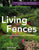 Living Fences: A Gardener's Guide to Hedges, Vines & Espaliers