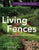 Living Fences: A Gardener's Guide to Hedges, Vines & Espaliers