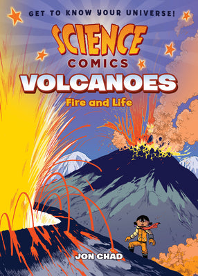 Science Comics: Volcanoes: Fire and Life