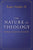 The Nature of Theology: Challenges, Frameworks, Basic Beliefs