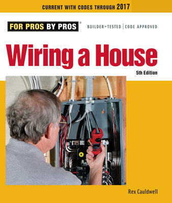 Wiring a House: 5th Edition