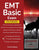 EMT Basic Exam Textbook: EMT-B Test Study Guide Book & Practice Test Questions for the National Registry of Emergency Medical Technicians (NREM