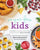 Sugar-Free Kids: Over 150 Fun & Easy Recipes to Keep the Whole Family Happy & Healthy