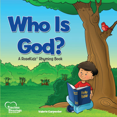 Who Is God?: A Rosekidz Rhyming Book