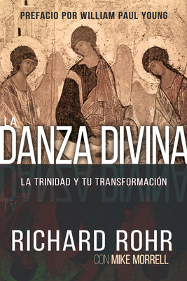 La Danza Divina: La Trinidad Y Tu Transformación