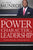 The Power of Character in Leadership: How Values, Morals, Ethics, and Principles Affect Leaders