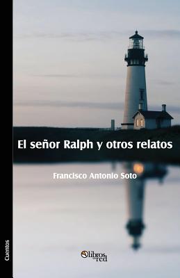 El senor Ralph y otros relatos