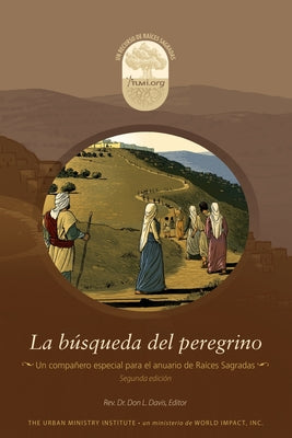 La búsqueda del peregrino: A Sojourner's Quest, Spanish