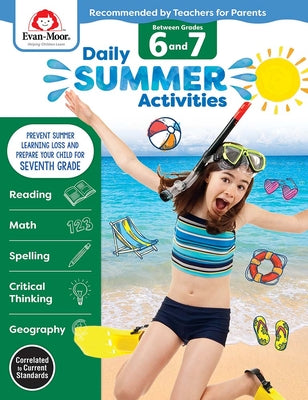 Daily Summer Activities: Between 6th Grade and 7th Grade, Grade 6 - 7 Workbook: Moving from 6th Grade to 7th Grade, Grades 6-7