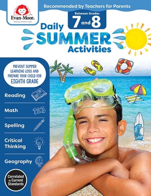 Daily Summer Activities: Between 7th Grade and 8th Grade, Grade 7 - 8 Workbook: Moving from 7th Grade to 8th Grade, Grades 7-8