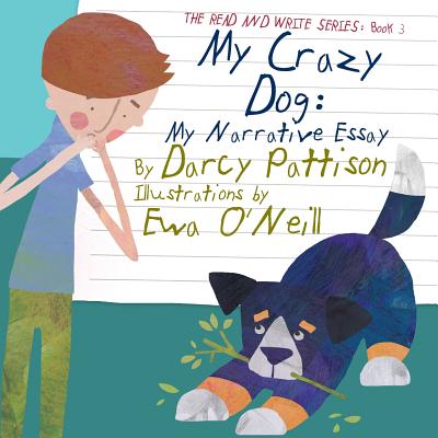 My Crazy Dog: My Narrative Essay