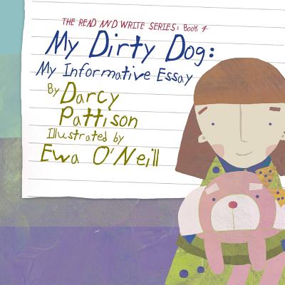 My Dirty Dog: My Informative Essay