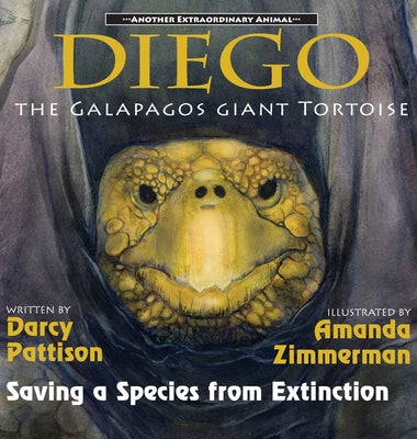 Diego, the Galápagos Giant Tortoise: Saving a Species from Extinction